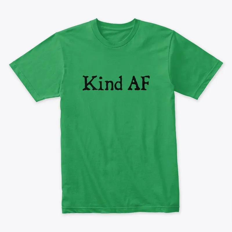 Kind AF